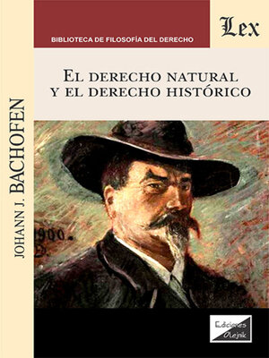 cover image of El derecho natural y el derecho histórico
